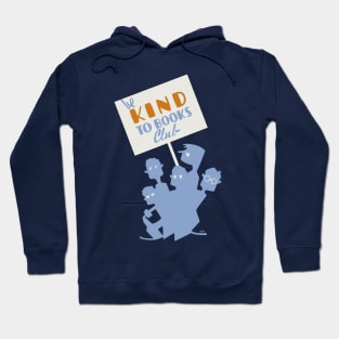 Be Kind to Books Club (Refreshed) Hoodie